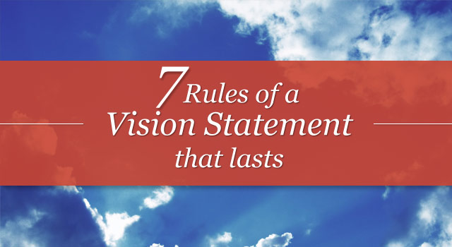 7 rules of a vision statement that lasts