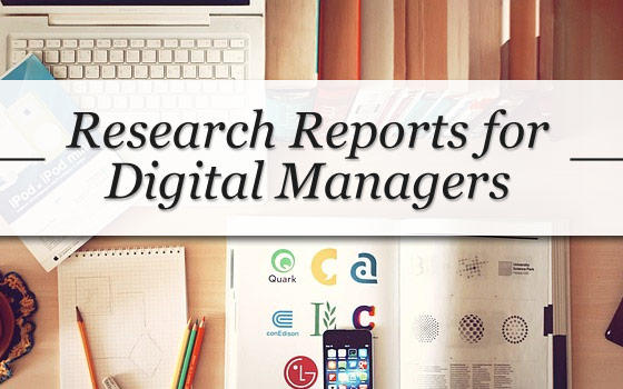 Read "Research Reports for Digital Managers"