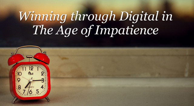 Read "Winning Through Digital In The Age of Impatience"