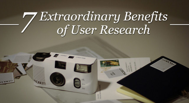 Read "7 Extraordinary Benefits of User Research"