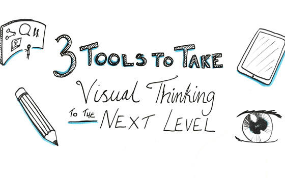 read "3 Tools to Take Visual Thinking To The Next Level"